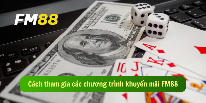 Cách tham gia các chương trình khuyến mãi FM88