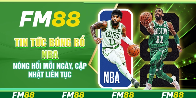 Tin Tức Bóng Rổ NBA Nóng Hổi Mỗi Ngày, Cập Nhật Liên Tục