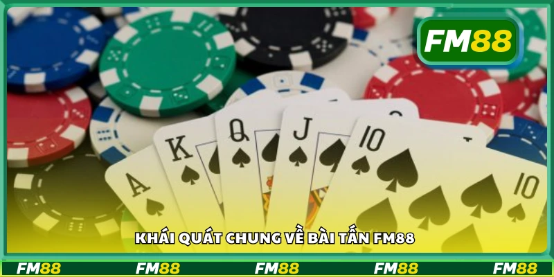 Thông tin chung về bài Tấn FM88