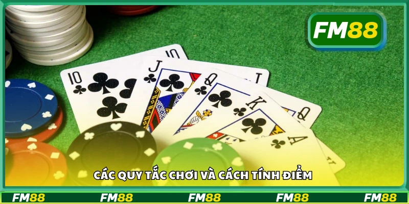 Một số quy tắc chơi và cách tính điểm