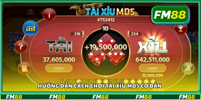 Nắm rõ cách chơi Tài Xỉu MD5 cơ bản