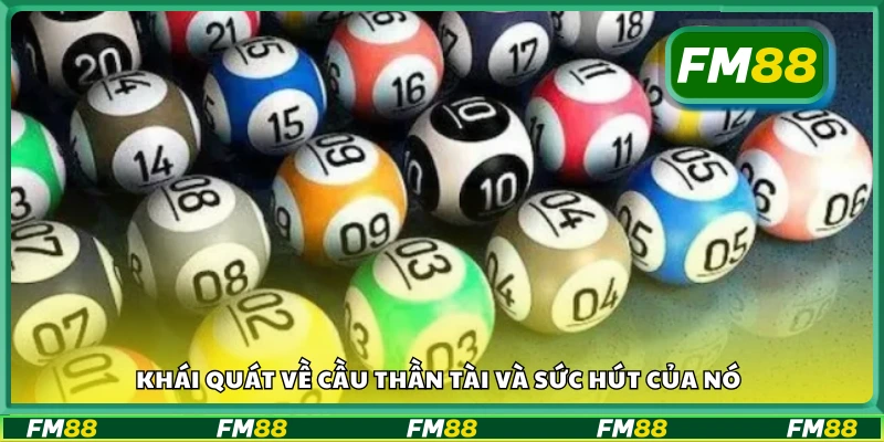 Tìm hiểu tổng quan về cầu thần tài