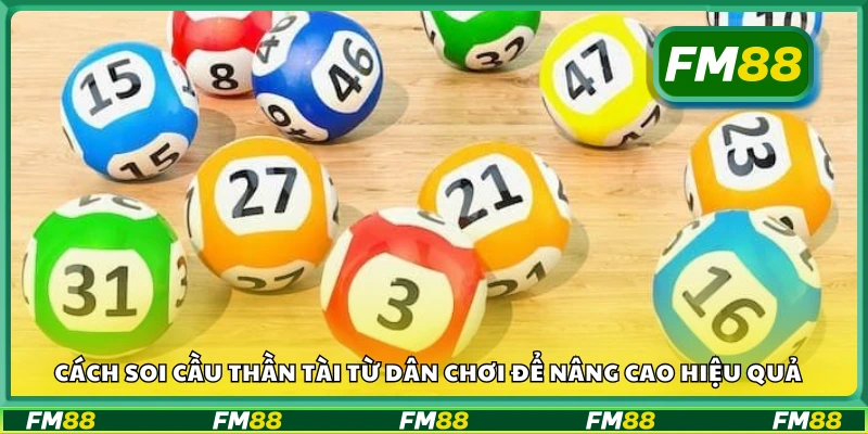Cách soi cầu thần tài hiệu quả