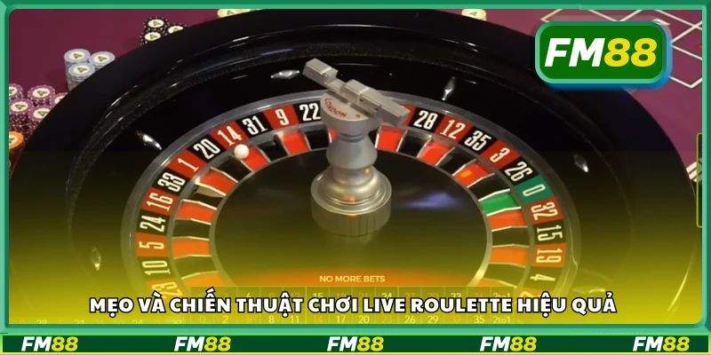 Mẹo và chiến thuật chơi Live Roulette hiệu quả