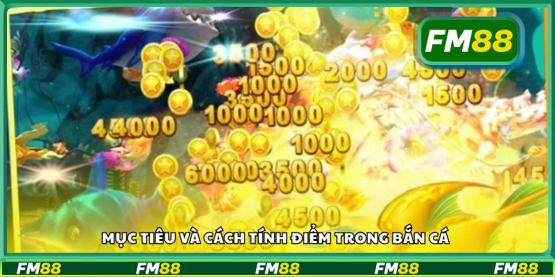 Cách xác định điểm số và mục tiêu cần đạt trong trò bắn cá