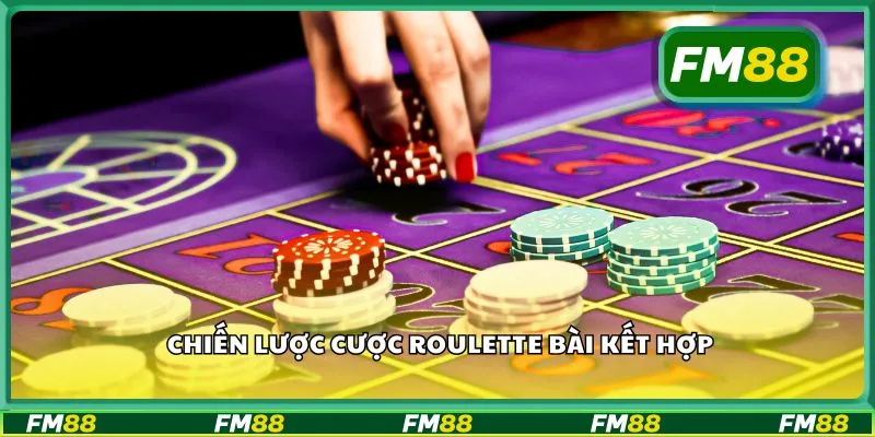 Chiến lược cược roulette bài kết hợp