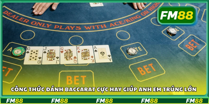 Các công thức đánh baccarat cực hay