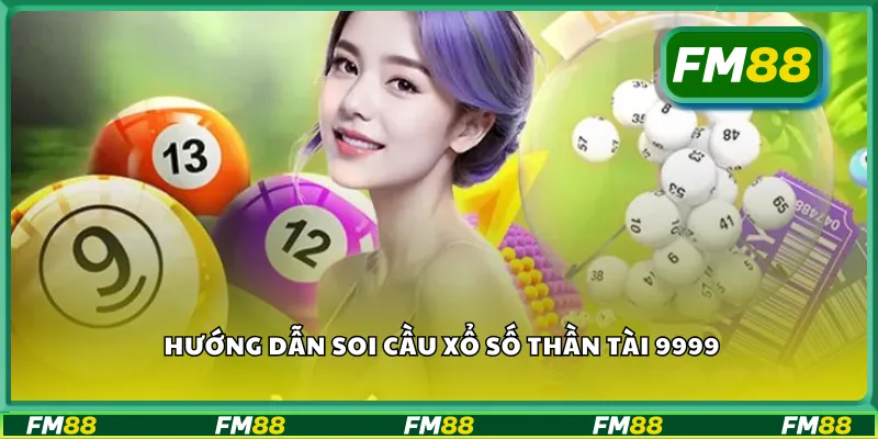 Hướng dẫn soi cầu xổ số thần tài 9999