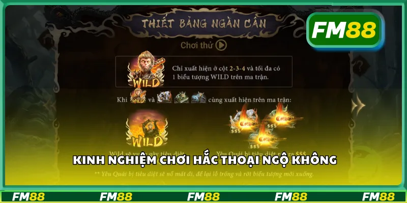 Kinh nghiệm chơi hắc thoại ngộ không