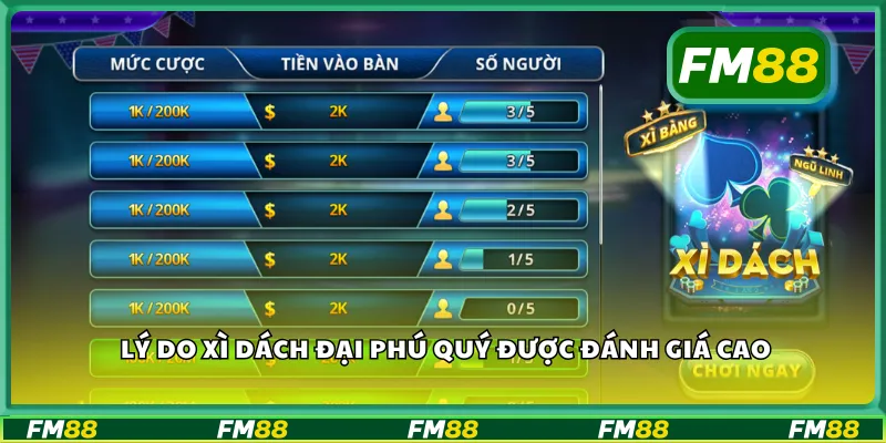 Lý do xì dách đại phú quý được đánh giá cao