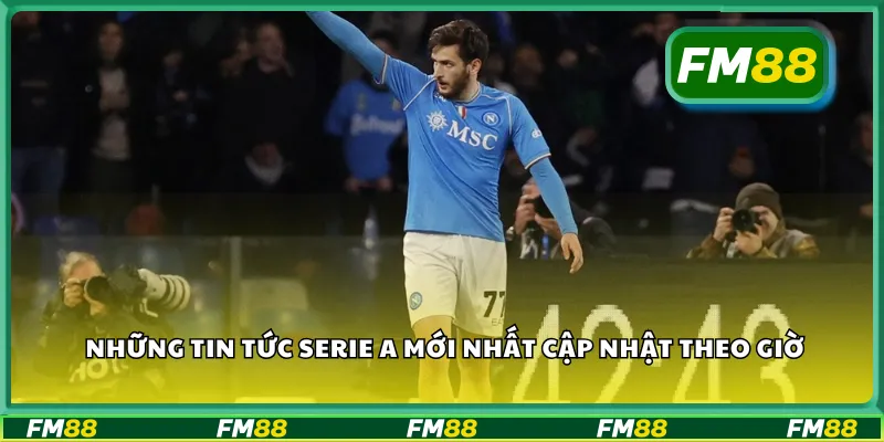 Những tin tức Serie A mới nhất cập nhật theo giờ