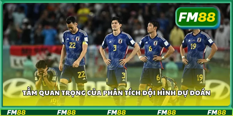 Tầm quan trọng của phân tích đội hình dự đoán