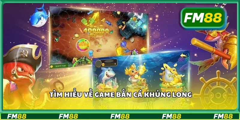 Tìm hiểu về game bắn cá khủng long