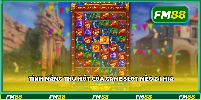 Tính năng thu hút của game slot mèo đi hia