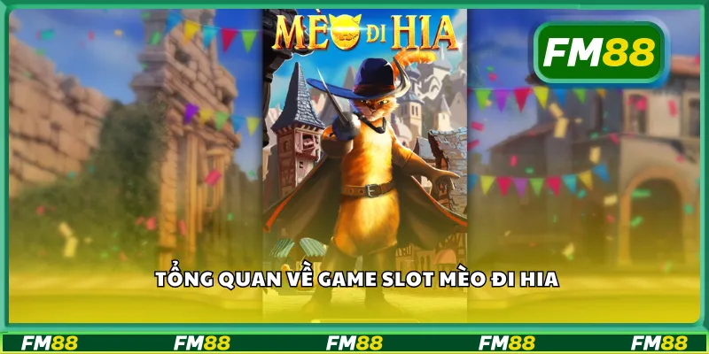 Tổng quan về game slot mèo đi hia