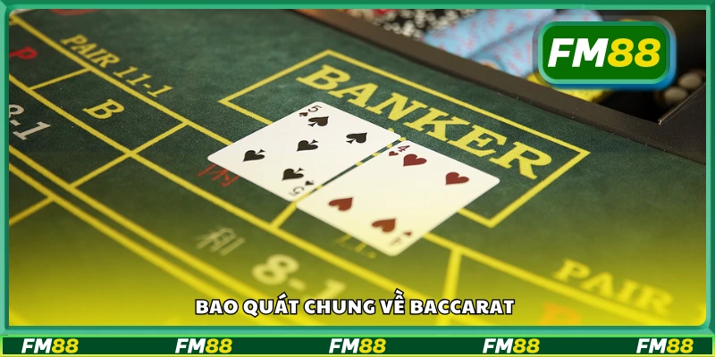 Giới thiệu tổng quan trò chơi Baccarat